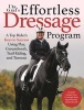 's Effortless Dressage Program - Developing a Sincere, Sound, and Steady Partnership with Your Horse (Paperback) - Uta Graf Photo