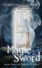 The Magic of the Sword (Paperback) - Christina G Gaudet Photo