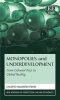 Monopolies and Underdevelopment - From Colonial Past to Global Reality (Hardcover) - Calixto Salomao Filho Photo