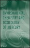 Environmental Chemistry and Toxicology of Mercury (Hardcover, New) - Guangliang Liu Photo