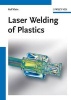 Laser Welding of Plastics - Materials, Processes and Industrial Applications (Hardcover) - Rolf Dieter Klein Photo