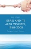 Israel and its Arab Minority, 1948-2008 - Dialogue, Protest, Violence (Hardcover) - Gadi Hitman Photo