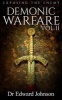 Demonic Warfare, Volume 2 (Paperback) - Edward Johnson Photo