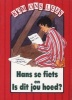 Hans Se Fiets En is Dit Jou Hoed, Rooi Vlak - Gr 1: Reader (Afrikaans, Paperback) - Thomas Nelson Sons Ltd Photo