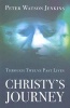 Christy's Journey - Through 12 Past Lives (Paperback) - Peter Watson Jenkins Photo