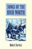 Songs of the High North (Paperback, New edition) - Robert Service Photo