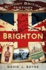 Bloody British History Brighton (Paperback, New) - David J Boyne Photo