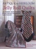 Antique to Heirloom Jelly Roll Quilts - Stunning Ways to Make Modern Vintage Patchwork Quilts (Paperback) - Pam Lintott Photo