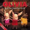 Olivia and the Haunted Hotel (Paperback) - Patrick Spaziante Photo