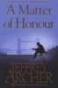 A Matter of Honour (Paperback, Reprints) - Jeffrey Archer Photo