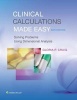 Clinical Calculations Made Easy - Solving Problems Using Dimensional Analysis (Paperback, 6th Revised edition) - Gloria P Craig Photo