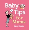 Baby Tips for Mums (Hardcover) - Simon Brett Photo