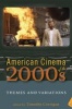 American Cinema of the 2000s - Themes and Variations (Paperback, New) - Timothy Corrigan Photo