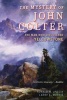 The Mystery of John Colter - The Man Who Discovered Yellowstone (Paperback) - Ronald M Anglin Photo