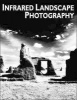 Infrared Landscape Photography (Paperback) - Todd Damiano Photo