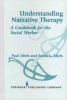 Understanding Narrative Therapy - A Guidebook for the Social Worker (Hardcover) - Paul Abels Photo