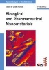 Biological and Pharmaceutical Nanomaterials (Hardcover) - Challa S S R Kumar Photo