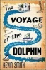 The Voyage of the Dolphin (Paperback) - Kevin Smith Photo