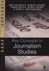 Key Concepts in Journalism Studies (Paperback) - Bob Franklin Photo