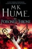 The Poisoned Throne (Paperback) - MK Hume Photo