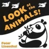 Look at the Animals! (Hardcover) - Peter Linenthal Photo