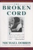 The Broken Cord (Paperback, 1st HarperPerennial ed) - Michael Dorris Photo