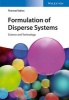 Formulation of Disperse Systems - Science and Technology (Hardcover) - Tharwat F Tadros Photo