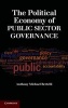 The Political Economy of Public Sector Governance (Hardcover, New) - Anthony Michael Bertelli Photo