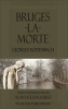 Bruges-la-Morte (Paperback, 2nd) - Georges Rodenbach Photo