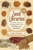 Seed Libraries - And Other Means of Keeping Seeds in the Hands of the People (Paperback) - Cindy Conner Photo