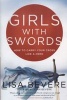 Girls with Swords - How to Carry Your Cross Like a Hero (Paperback) - Lisa Bevere Photo