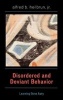 Disordered and Deviant Behavior - Learning Gone Awry (Hardcover, New) - Alfred B Heilbrun Photo