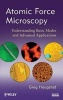 Atomic Force Microscopy - Understanding Basic Modes and Advanced Applications (Hardcover, New) - Greg Haugstad Photo