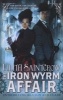 The Iron Wyrm Affair (Paperback) - Lilith Saintcrow Photo