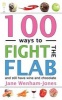 100 Ways to Fight the Flab - and Still Have Wine and Chocolate (Paperback) - Jane Wenham Jones Photo