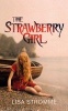 The Strawberry Girl (Paperback) - Lisa Stromme Photo