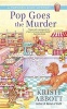 Pop Goes the Murder (Paperback) - Kristi Abbott Photo