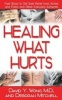 Healing with Hurts - Fast Ways to Get Safe Relief from Aches and Pains and Other Everyday Ailments (Paperback) - David Y Wong Photo