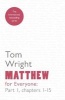 Matthew for Everyone, Part 1 - Chapters 1-15 (Paperback, Re-issue) - Tom Wright Photo