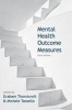 Mental Health Outcome Measures (Paperback, 3rd Revised edition) - Graham Thornicroft Photo