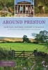 Around Preston - Heritage, Natural History and Walking in the City and Beautiful Countryside Beyond (Paperback) - David Hindle Photo