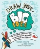 Draw Your Big Idea - The Ultimate Creativity Tool for Turning Thoughts into Action and Dreams into Reality (Record book) - Heather Willems Photo