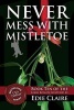 Never Mess with Mistletoe (Paperback) - Edie Claire Photo