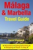 Malaga & Marbella Travel Guide - Attractions, Eating, Drinking, Shopping & Places to Stay (Paperback) - Daniel Sheppard Photo