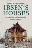 Ibsen's Houses - Architectural Metaphor and the Modern Uncanny (Hardcover) - Mark B Sandberg Photo