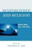 Neuroscience and Religion - Brain, Mind, Self, and Soul (Paperback) - Volney P Gay Photo