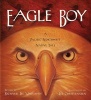 Eagle Boy - A Pacific Northwest Native Tale (Paperback) - Richard Lee Vaughan Photo