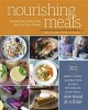 Nourishing Meals - 365 Whole Foods, Allergy-Free Recipes for Healing Your Family One Meal at a Time (Paperback) - Alissa Segersten Photo