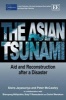 The Asian Tsunami - Aid and Reconstruction After a Disaster (Hardcover) - Sisira Jayasuriya Photo