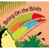 Bring on the Birds (Board book) - Susan Stockdale Photo